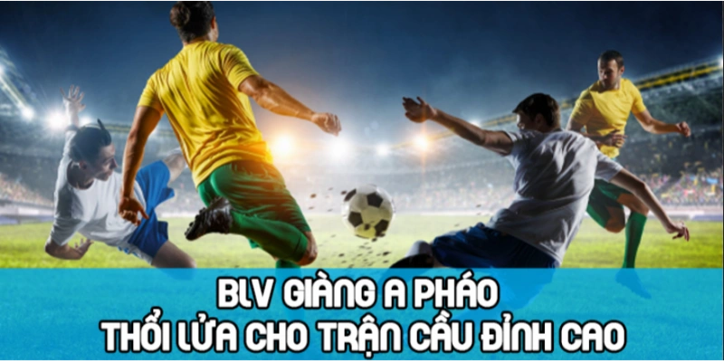 bình luận viên giàng a pháo tại cà khịa tv