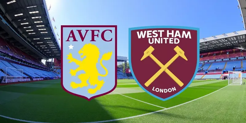 soi kèo aston villa vs west ham tại cà khịa tv