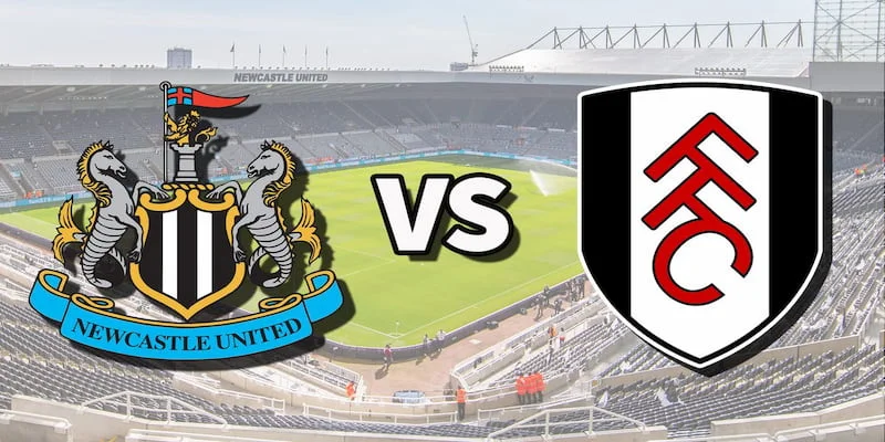 soi kèo newcastle united vs fulham tại cà khịa tv