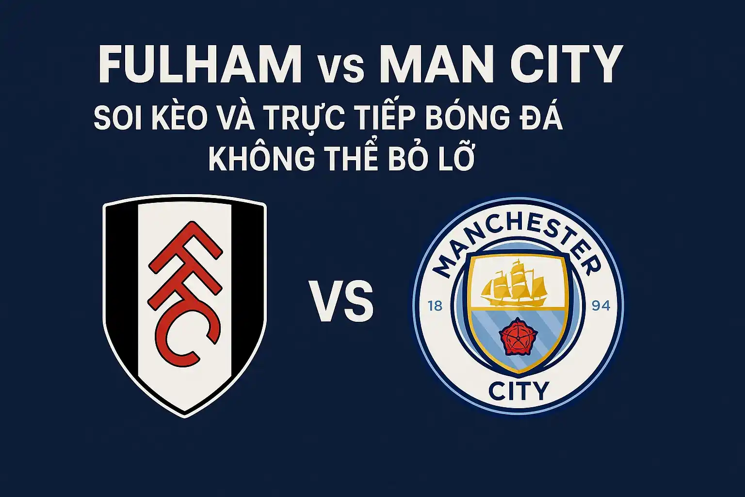Fulham vs MC - Soi kèo trực tiếp bóng đá CakhiaTV 22:00-25/5 4 Fulham vs MC - Soi kèo và trực tiếp bóng đá không thể bỏ lỡ