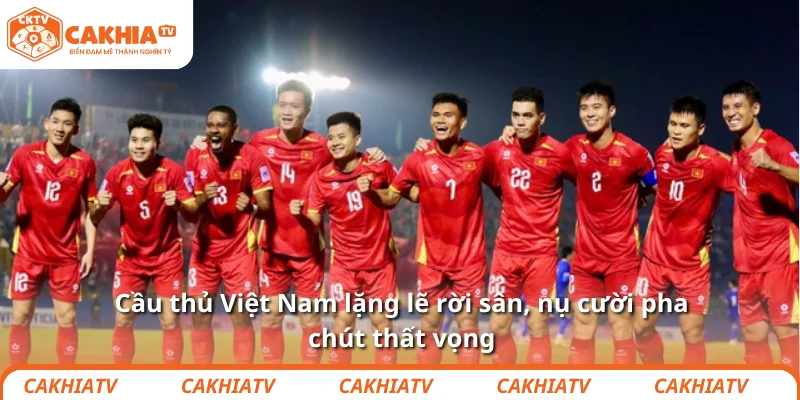Đội tuyển quốc gia Việt Nam – Thắng rồi mà vẫn lo 2025 4 Cầu thủ Việt Nam lặng lẽ rời sân, nụ cười pha chút thất vọng