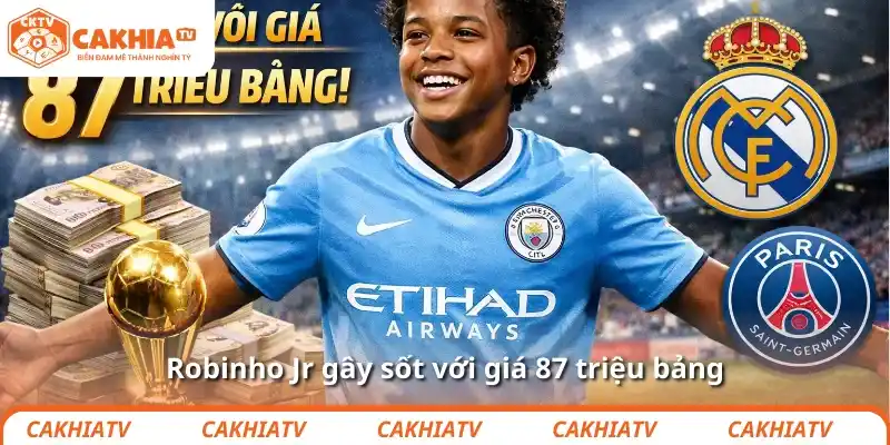 Robinho Jr giá 87 triệu, ông lớn Anh lao vào tranh 2 Robinho Jr gây sốt với giá 87 triệu bảng