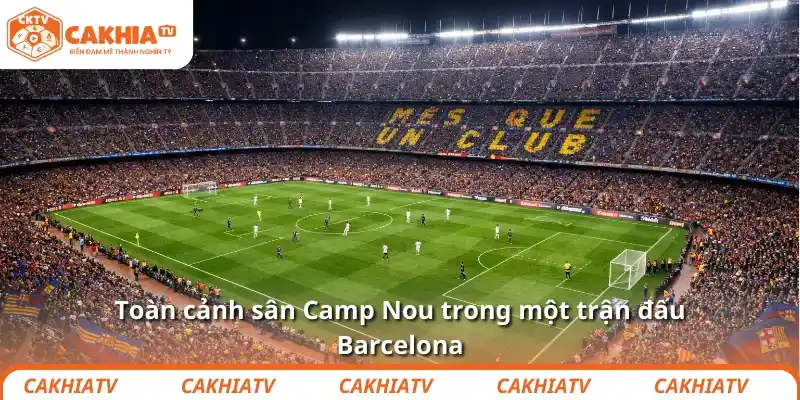 Alejandro Echevarria là ai sau vụ Xavi rời Camp Nou? 3 Toàn cảnh sân Camp Nou trong một trận đấu Barcelona