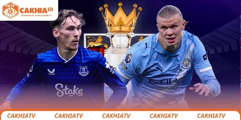 Đánh giá tổng quan về trận đấu giữa Everton vs Manchester City
